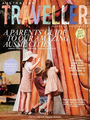 cover image of Australian Traveller: Special Edition - A Parents' Guide to our Amazing Aussie Cities, June-December 2021